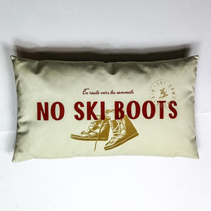 Coussin "No ski boots"